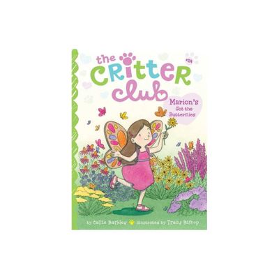 Marions Got the Butterflies - (Critter Club) by Callie Barkley (Hardcover)