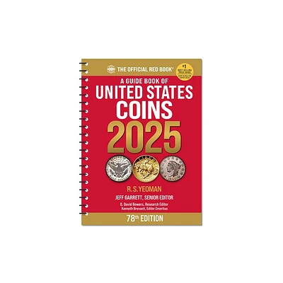 A Guide Book of United States Coins 2025: 78th Edition