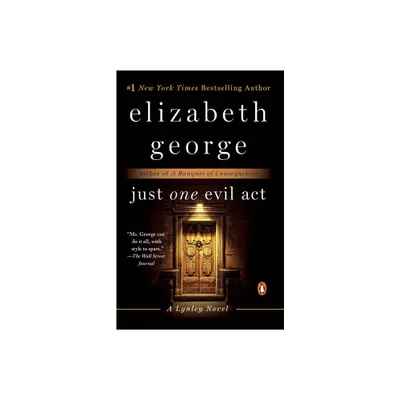 Just One Evil Act - (Lynley Novel) by Elizabeth George (Paperback)