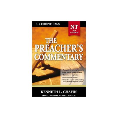 The Preachers Commentary - Vol. 30: 1 and 2 Corinthians - by Kenneth L Chafin (Paperback)