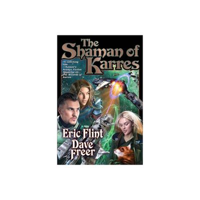 The Shaman of Karres - (Witches of Karres) by Eric Flint & Dave Freer (Paperback)