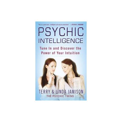 Psychic Intelligence - by Terry Jamison & Linda Jamison (Paperback)