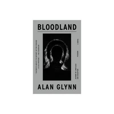 Bloodland - by Alan Glynn (Paperback)