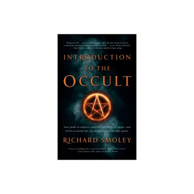 Introduction to the Occult - by Richard Smoley (Paperback)