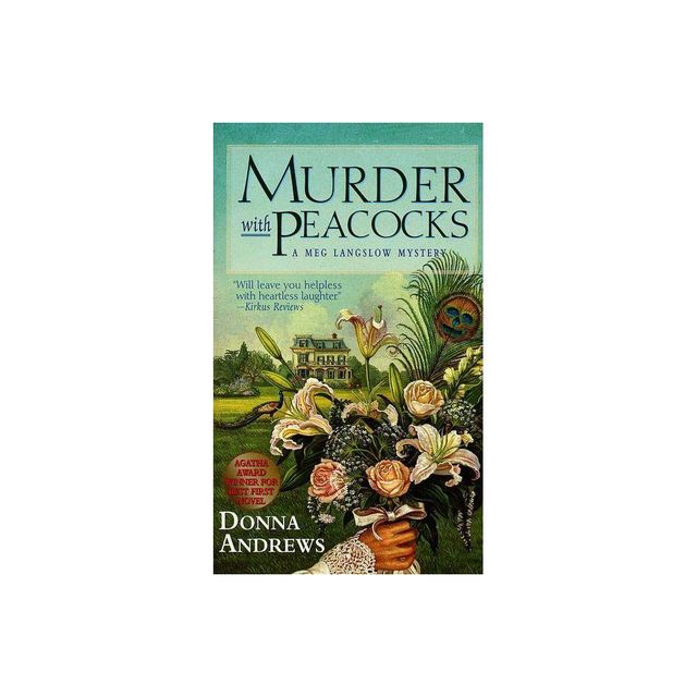 Murder with Peacocks - (Meg Langslow Mysteries) by Donna Andrews (Paperback)