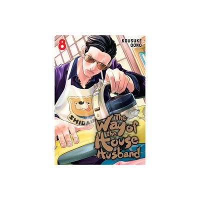 The Way of the Househusband, Vol. 8 - by Kousuke Oono (Paperback)