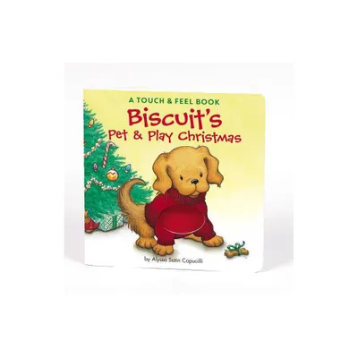 Biscuits Pet & Play Christmas ( Biscuit) - by Alyssa Satin Capucilli (Board Book)