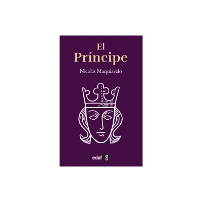 El Principe - by Nicols Maquiavelo (Paperback)