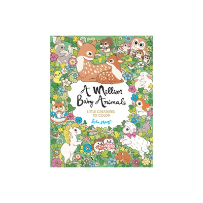 A Million Baby Animals - (Million Creatures to Color) by Lulu Mayo (Paperback)