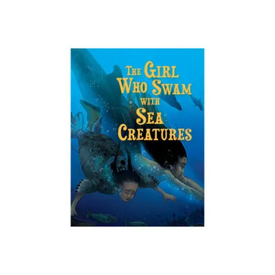 The Girl Who Swam with Sea Creatures - (Nunavummi Reading) by Shawna Thomson (Paperback)