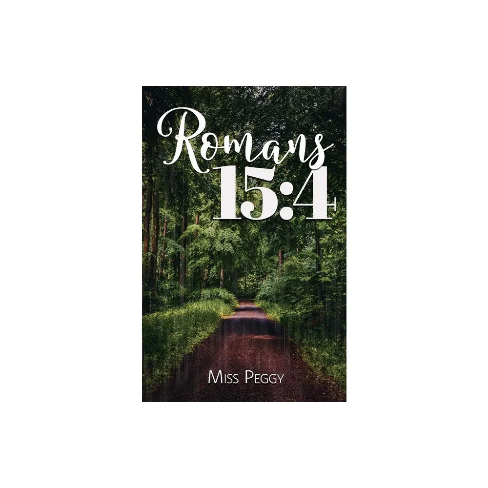 Romans 15 - by Peggy (Paperback)