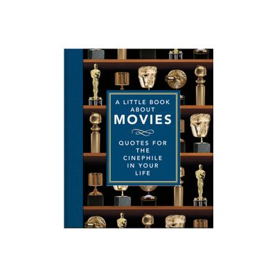 A Little Book about Movies - (Little Books of Film & TV) by Hippo! Orange (Hardcover)