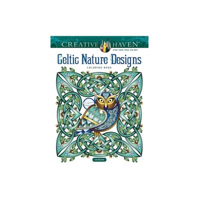 Creative Haven Celtic Nature Designs Coloring Book - (Adult Coloring Books: World & Travel) by Cari Buziak (Paperback)