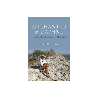 Enchanted by Daphne - by Peter R Grant (Hardcover)
