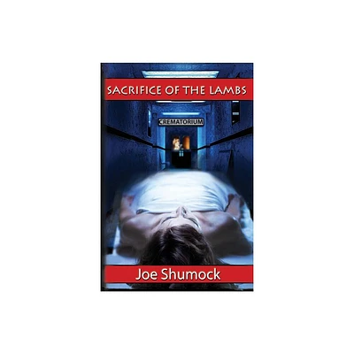 Sacrifice of the Lambs - (Letter) by Joe Shumock (Paperback)