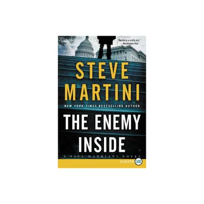 The Enemy Inside LP - (Paul Madriani) Large Print by Steve Martini (Paperback)