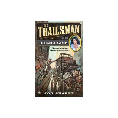 Colorado Crosshairs - (Trailsman) by Jon Sharpe (Paperback)