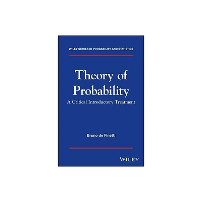 Theory of Probability - (Wiley Probability and Statistics) by Bruno de Finetti (Hardcover)