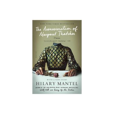 Assassination of Margaret Thatcher - by Hilary Mantel (Paperback)