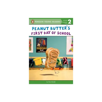 Peanut Butters First Day of School - (Penguin Young Readers, Level 2) by Terry Border (Paperback)