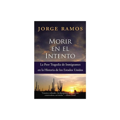 Morir En El Intento - by Jorge Ramos (Paperback)