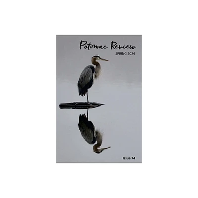 Potomac Review Issue 74 - by Albert Kapikian & Monica Mische & Katherine Smith (Paperback)