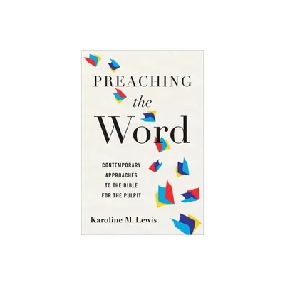 Preaching the Word - by Karoline M Lewis (Paperback)