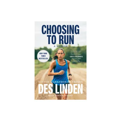 Choosing to Run - by Des Linden (Hardcover)