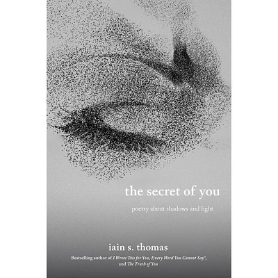 The Secret of You - by Iain S. Thomas (Paperback)