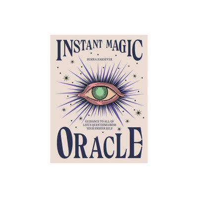 Instant Magic Oracle - by Semra Haksever (Hardcover)