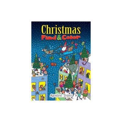 Christmas Find and Color - (Dover Christmas Activity Books for Kids) by Agostino Traini (Paperback)