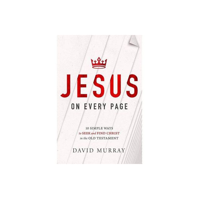 Jesus on Every Page - by David Murray (Paperback)