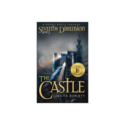 Seventh Dimension - The Castle - 2nd Edition by Lorilyn Roberts (Paperback)