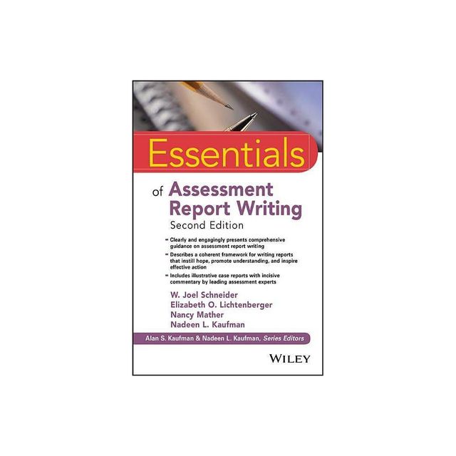 Essentials of Assessment Report Writing - (Essentials of Psychological Assessment) 2nd Edition,Annotated (Paperback)