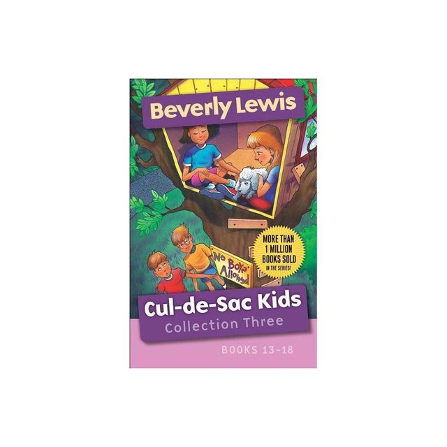 Cul-De-Sac Kids Collection Three - (Cul-de-Sac Kids) by Beverly Lewis (Paperback)