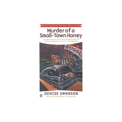 Murder of a Small-Town Honey - (Scumble River Mystery) by Denise Swanson (Paperback)