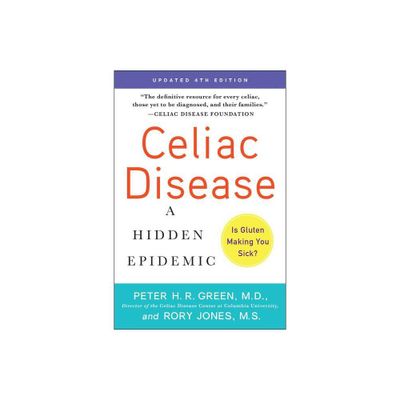 Celiac Disease (Updated 4th Edition) - by Peter H R Green & Rory Jones (Paperback)