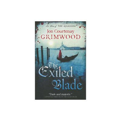 Exiled Blade - (Assassini) by Jon Courtenay Grimwood (Paperback)