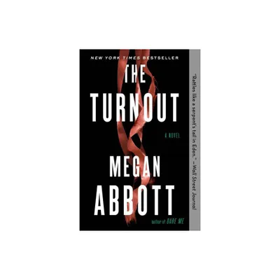 The Turnout - by Megan Abbott (Paperback)