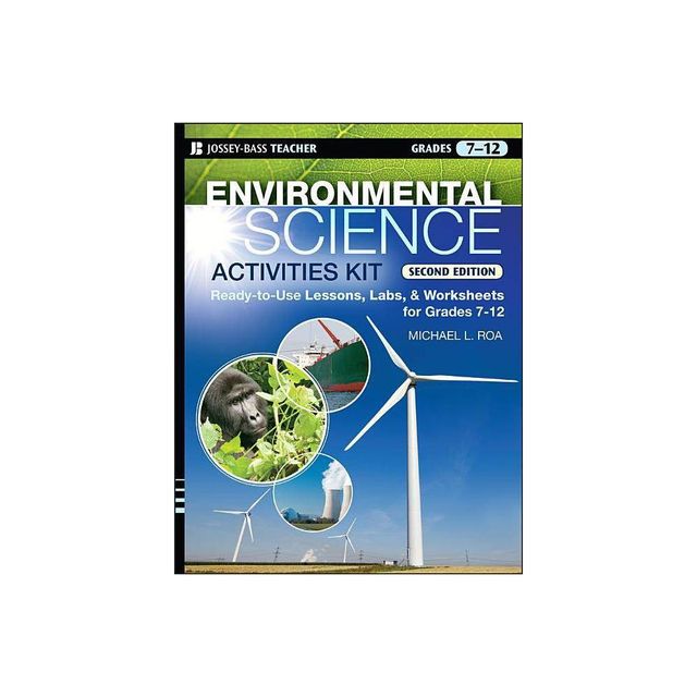 Environmental Science Activities Kit - (J-B Ed: Activities) 2nd Edition by Michael L Roa (Paperback)