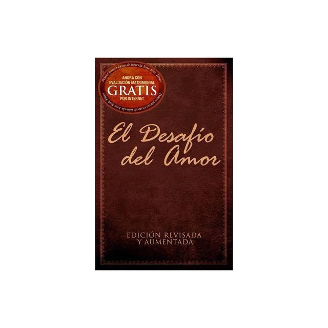 El Desafo del Amor - by Stephen Kendrick & Alex Kendrick (Paperback)