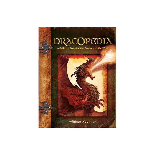 Dracopedia - by William OConnor (Hardcover)