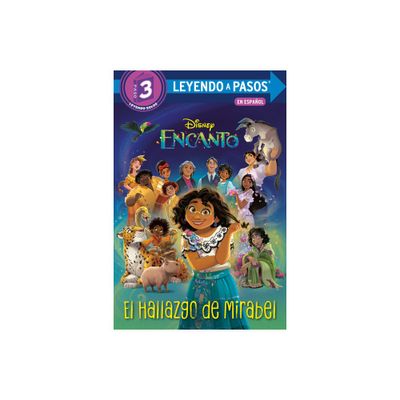 El Hallazgo de Mirabel (Mirabels Discovery Spanish Edition) (Disney Encanto) - (Leyendo a Pasos (Step Into Reading)) by Vicky Weber (Paperback)