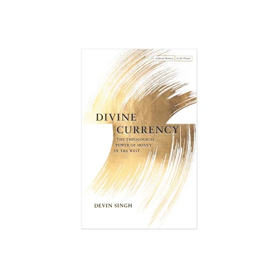 Divine Currency - (Cultural Memory in the Present) by Devin Singh (Paperback)