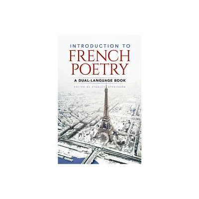 Introduction to French Poetry - (Dover Dual Language French) by Stanley Appelbaum (Paperback)