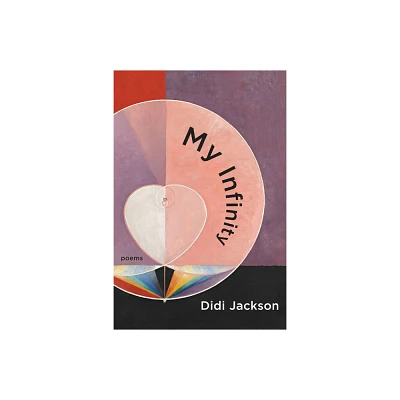 My Infinity - by Didi Jackson (Paperback)