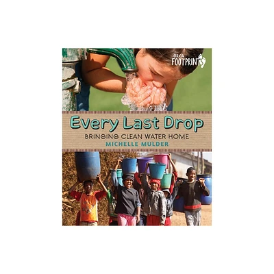 Every Last Drop - (Orca Footprints) by Michelle Mulder (Paperback)