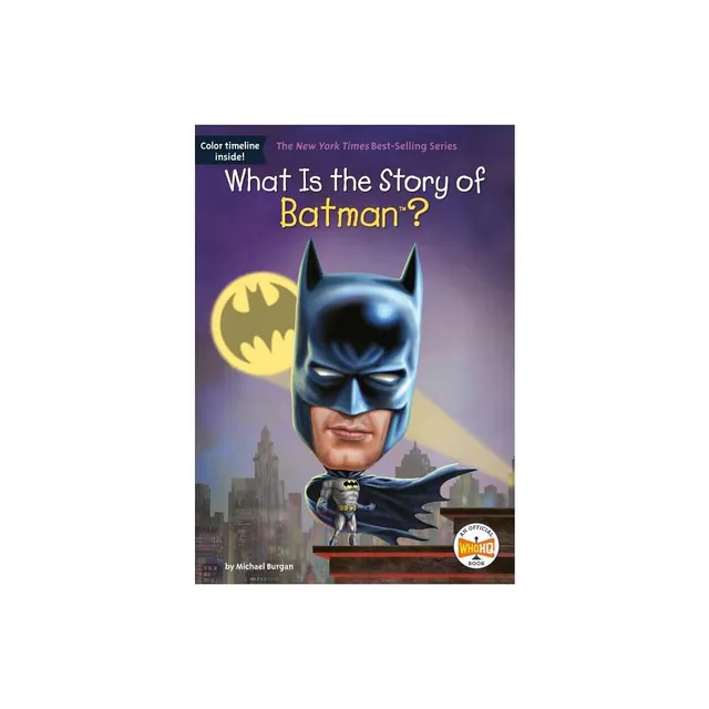 Batman What Is the Story of Dracula? - (What Is the Story Of?) by Burgan &  Who Hq (Paperback) | Connecticut Post Mall