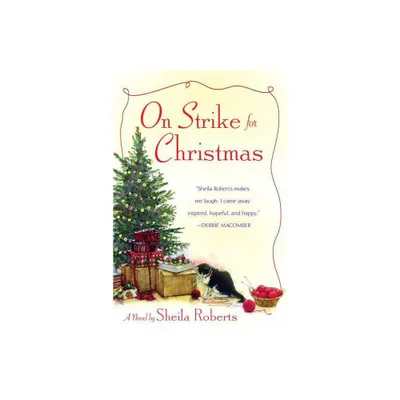 On Strike for Christmas - by Sheila Roberts (Paperback)