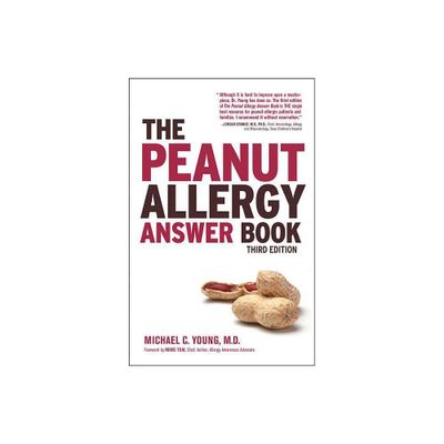 The Peanut Allergy Answer Book - 3rd Edition by Michael C Young (Paperback)